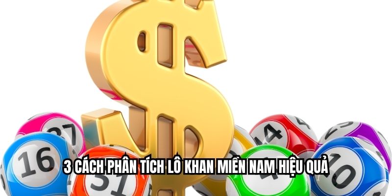 Phân Tích Lô Gan 3 Miền Hiểu Đúng Nhịp Số Bắc Trung Nam 3 cách phân tích lô khan miền Nam hiệu quả