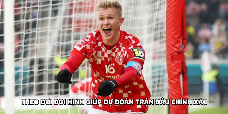 Kèo Bundesliga - Bí Quyết Dự Đoán Chính Xác Từng Trận Theo dõi đội hình giúp dự đoán trận đấu chính xác